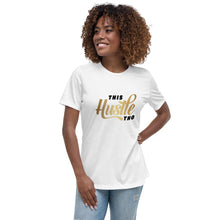 Load image into Gallery viewer, This Hustle Tho Relaxed T-Shirt
